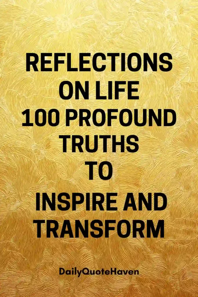 100 truths about life to reflect on